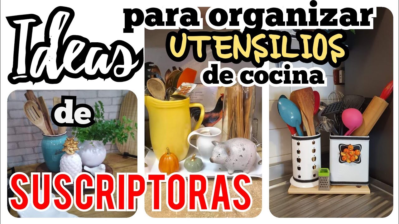 IDEAS REALES PARA ORGANIZAR LOS UTENSILIOS DE COCINA