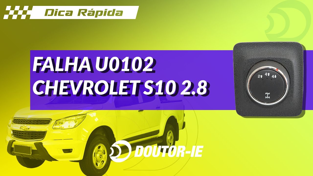Falha U0102: Chevrolet S10 2.8 – Problema no chicote da UCE da tração | Doutor-IE