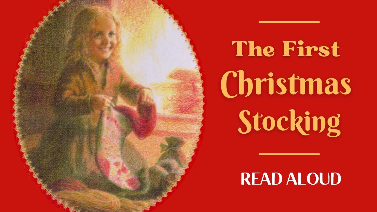 🧦 The First Christmas Stocking 🕯️ Kids Book Holiday Family Long Read Aloud Story