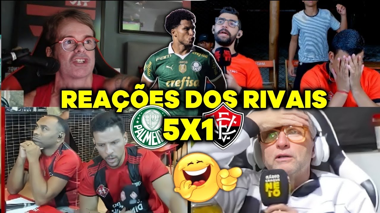 🤣VAMOS RIR ? REAÇÕES DOS RIVAIS SECANDO O VERDÃO E SE DANDO MAL - PAMEIRAS 5X1 VITORIA