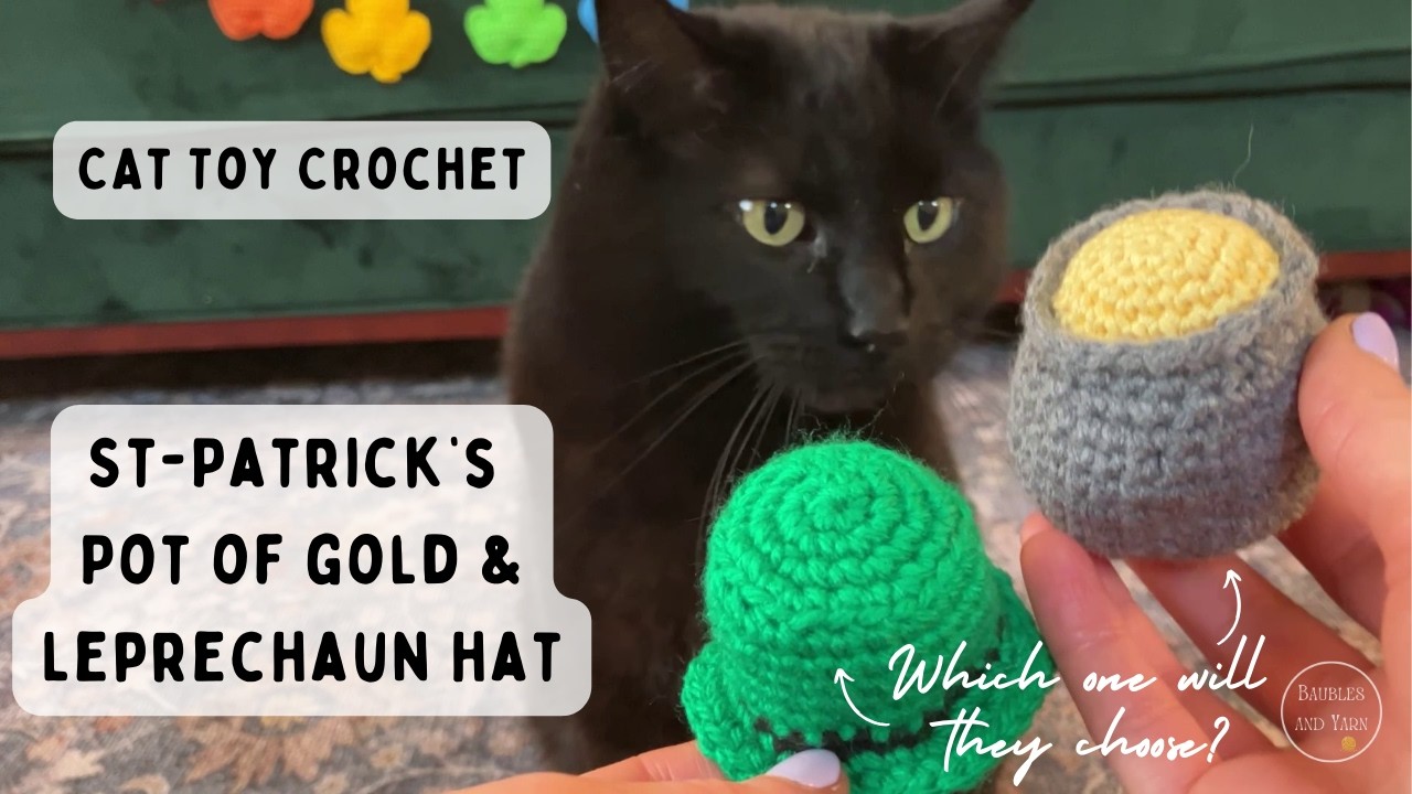Crochet St. Patrick’s Day Cat Toys 🍀 | Pot of Gold & Leprechaun Hat Tutorial