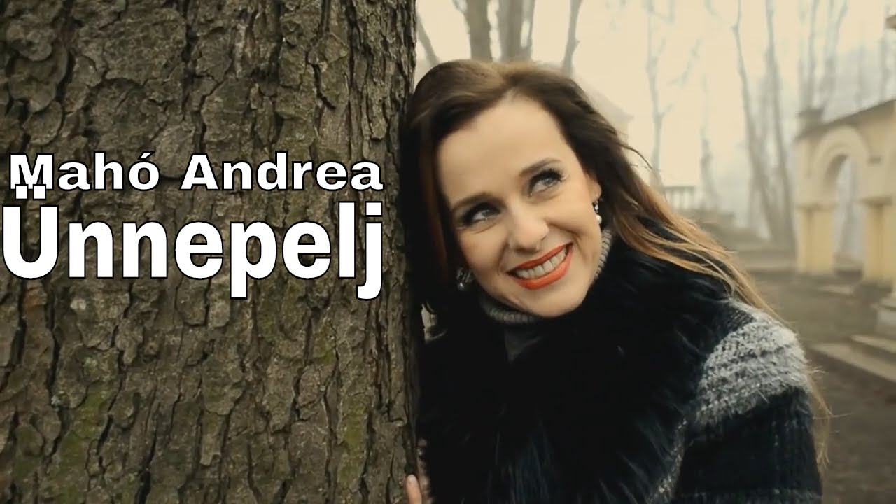 Mahó Andrea - Ünnepelj (Hivatalos videóklip)