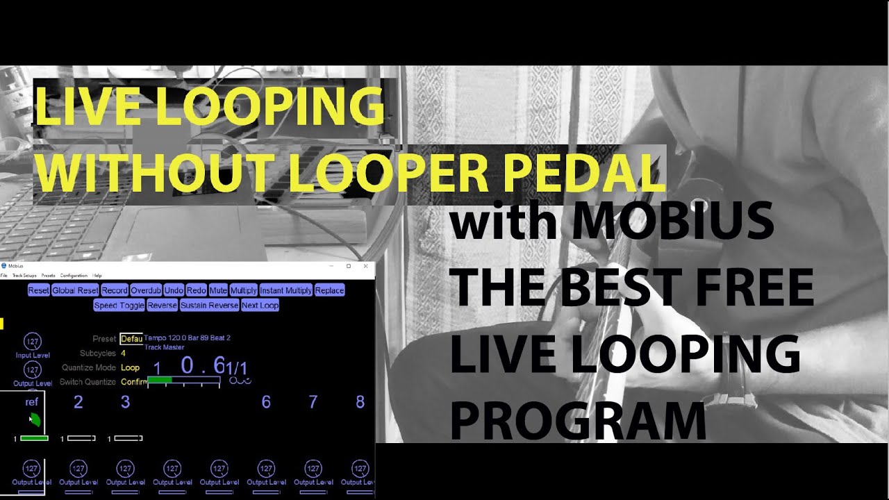 LIVE LOOPING WITHOUT LOOPER PEDAL | COMPLETE MOBIUS LOOPER SETUP- BEST FREE LIVE LOOPING PROGRAM