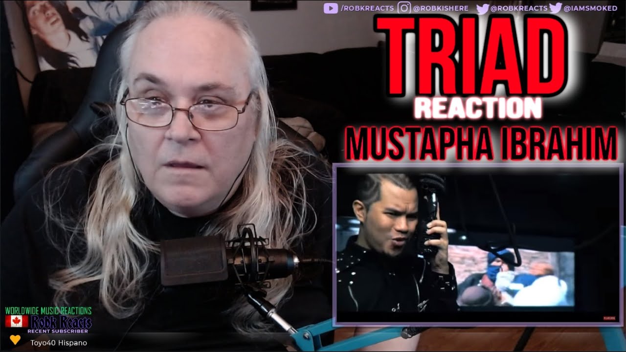 TRIAD Reaction - Mustapha Ibrahim - First Time Hearing - Requested