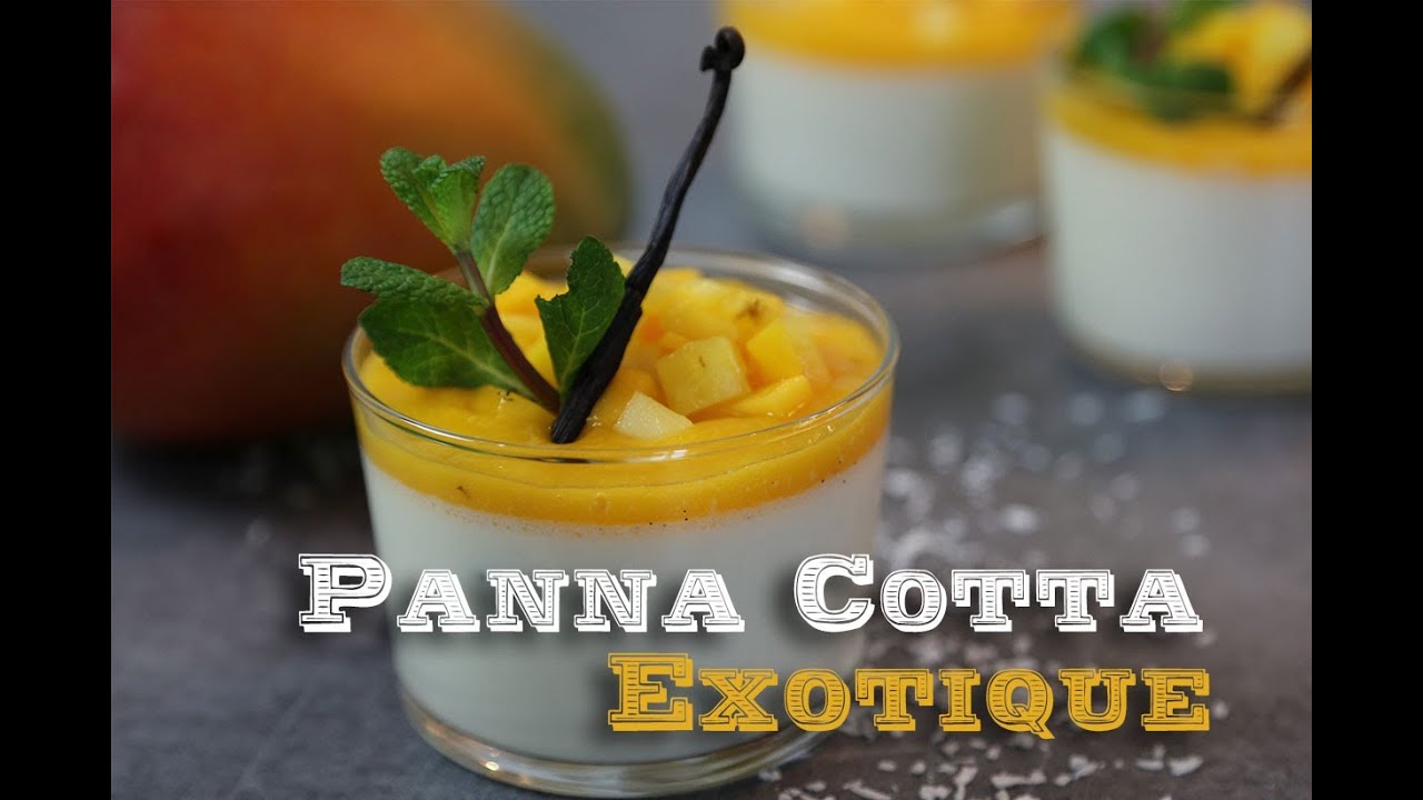 Recette Panna Cotta exotique : citron vert noix de coco , coulis mangue ananas