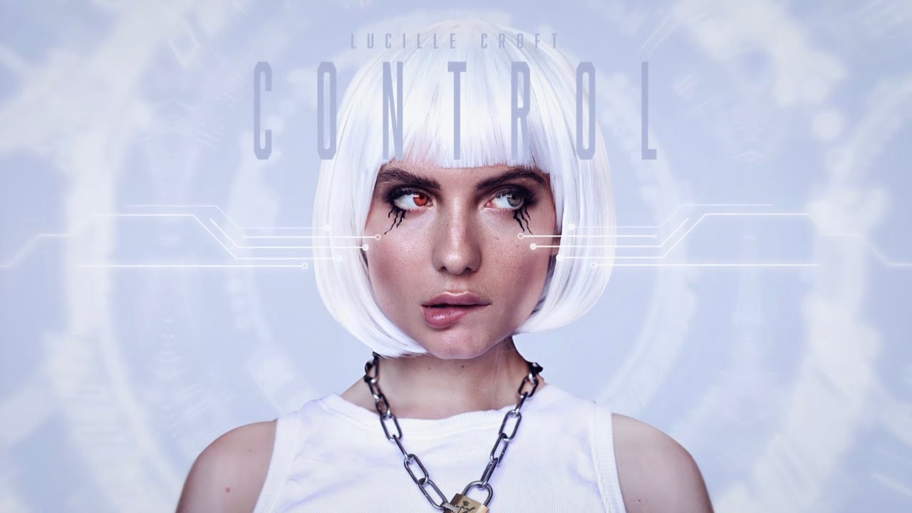 Lucille Croft - Control (Official Lyric Video)