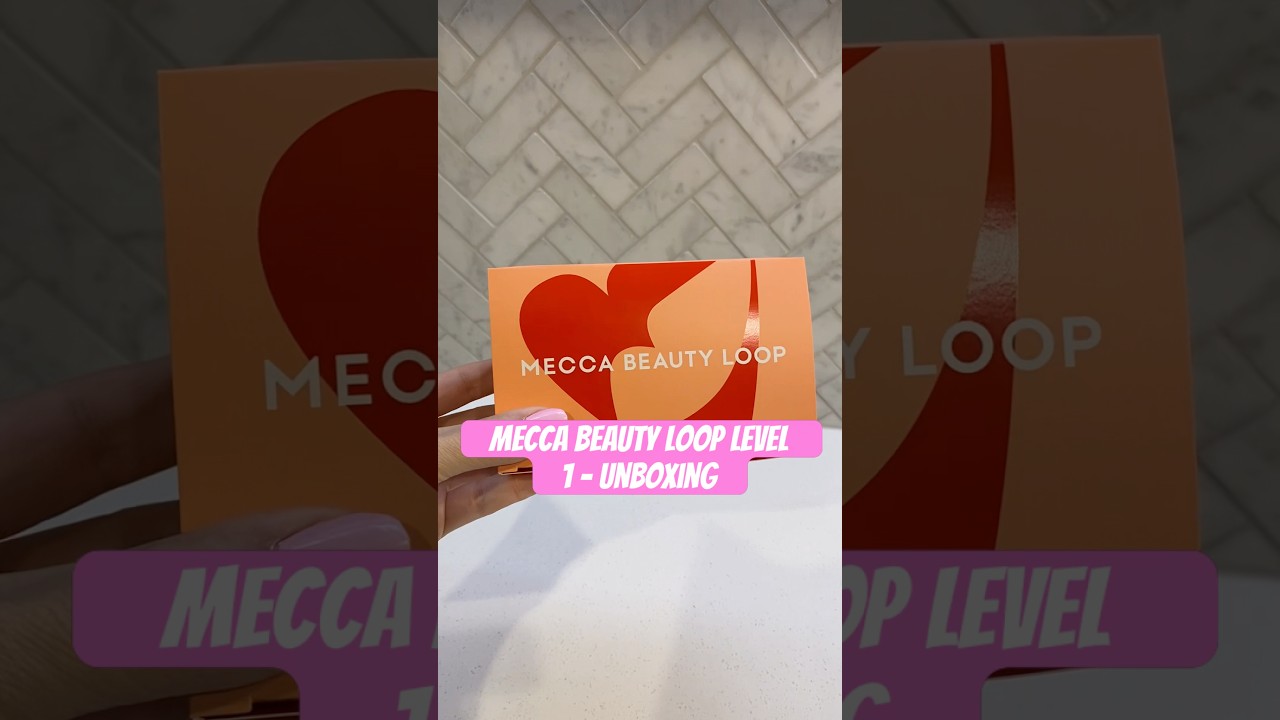 Unboxing the Mecca Beauty Loop box - Level 1 #mecca #beautyloop #unboxing