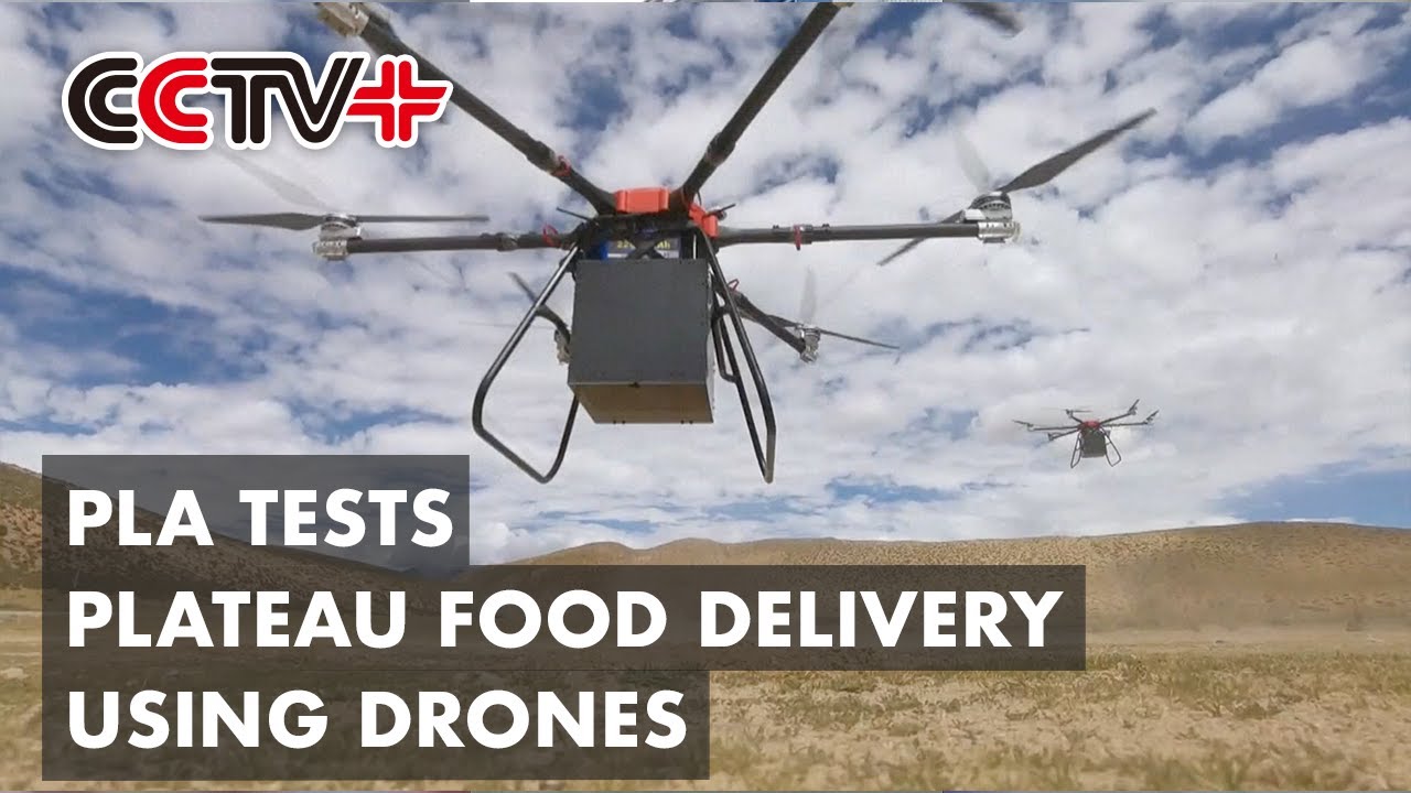 PLA Logistic Support Unit Tests Plateau Food Delivery Using Drones