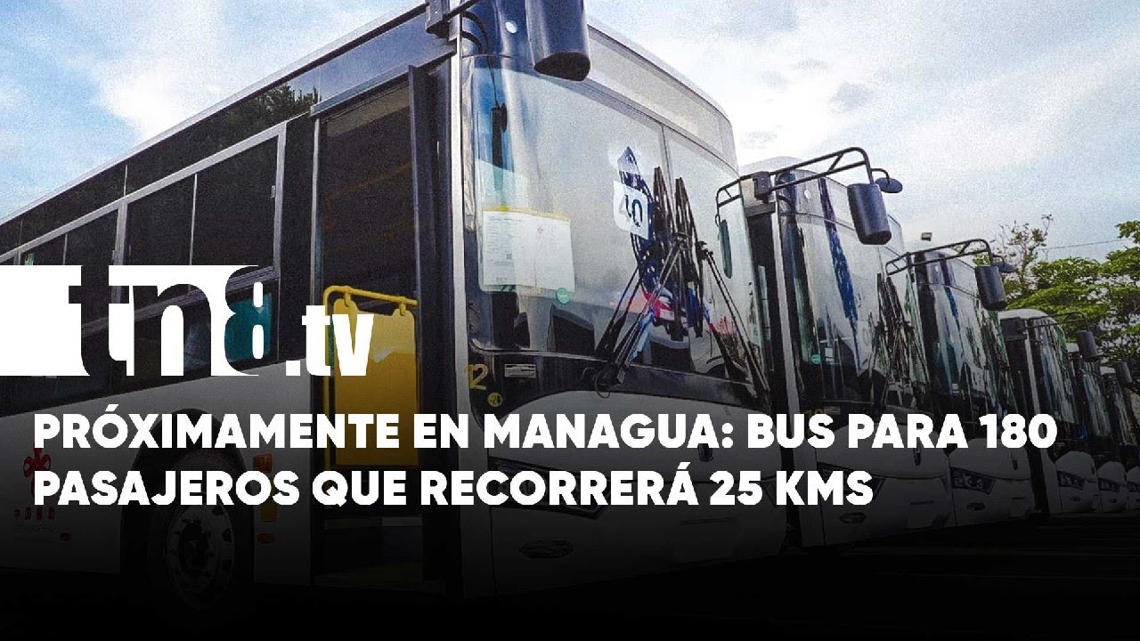 El gigante del transporte llega a Managua: Bus para 180 personas
