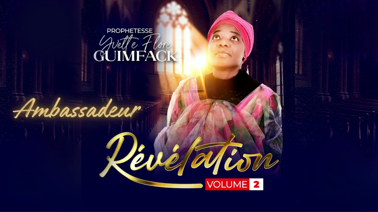 Prophétesse Yvette Flore GUIMFACK -  Ambassadeur (Audio Officiel)