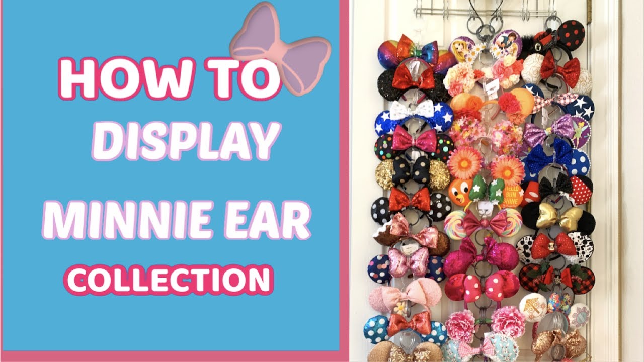HOW TO DISPLAY YOUR DISNEY MINNIE EAR COLLECTION INEXPENSIVE