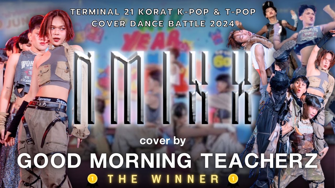 Good Morning Teacherz cover NMIXX |🥇The Winner - Terminal 21 Korat Cover Dance Battle 2024