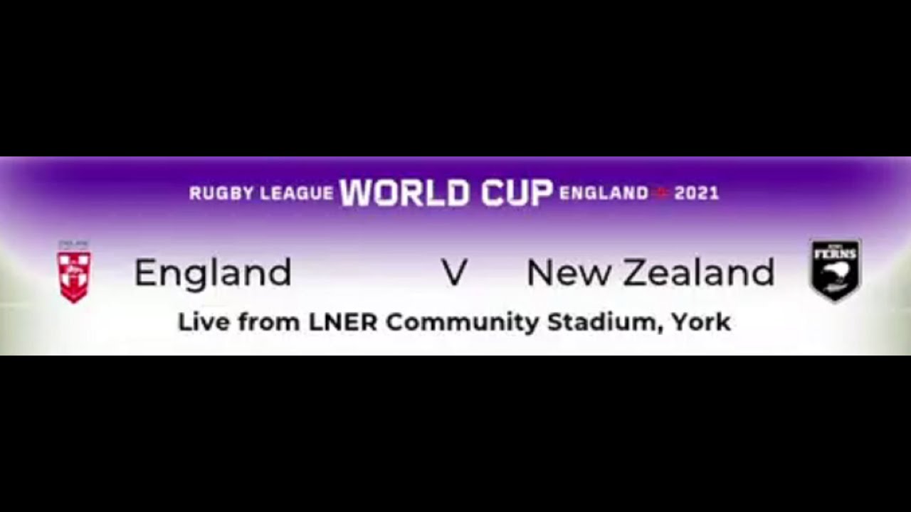 (WOMENS)..RLWC 2021..Game 14..(SEMI-FINAL 2)..England v NZL