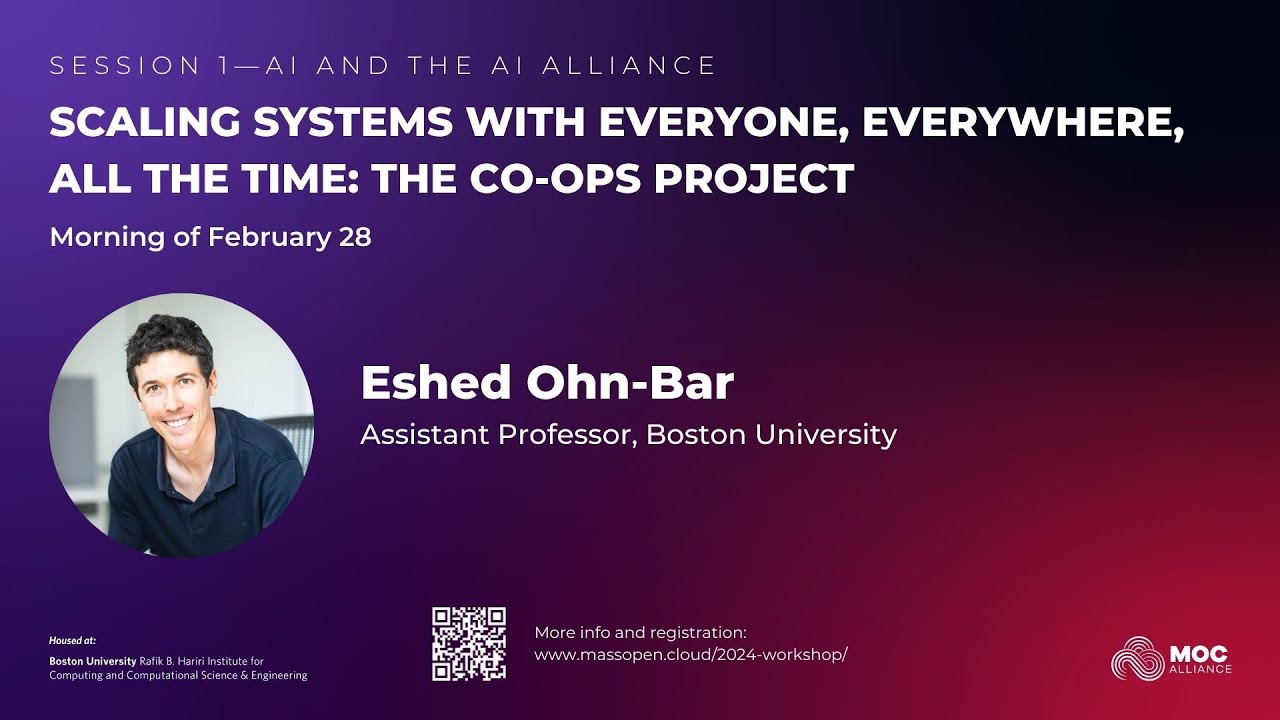 Eshed Ohn Bar&mdash;Scaling Systems with Everyone, Everywhere, All the Time: The Co Ops Project