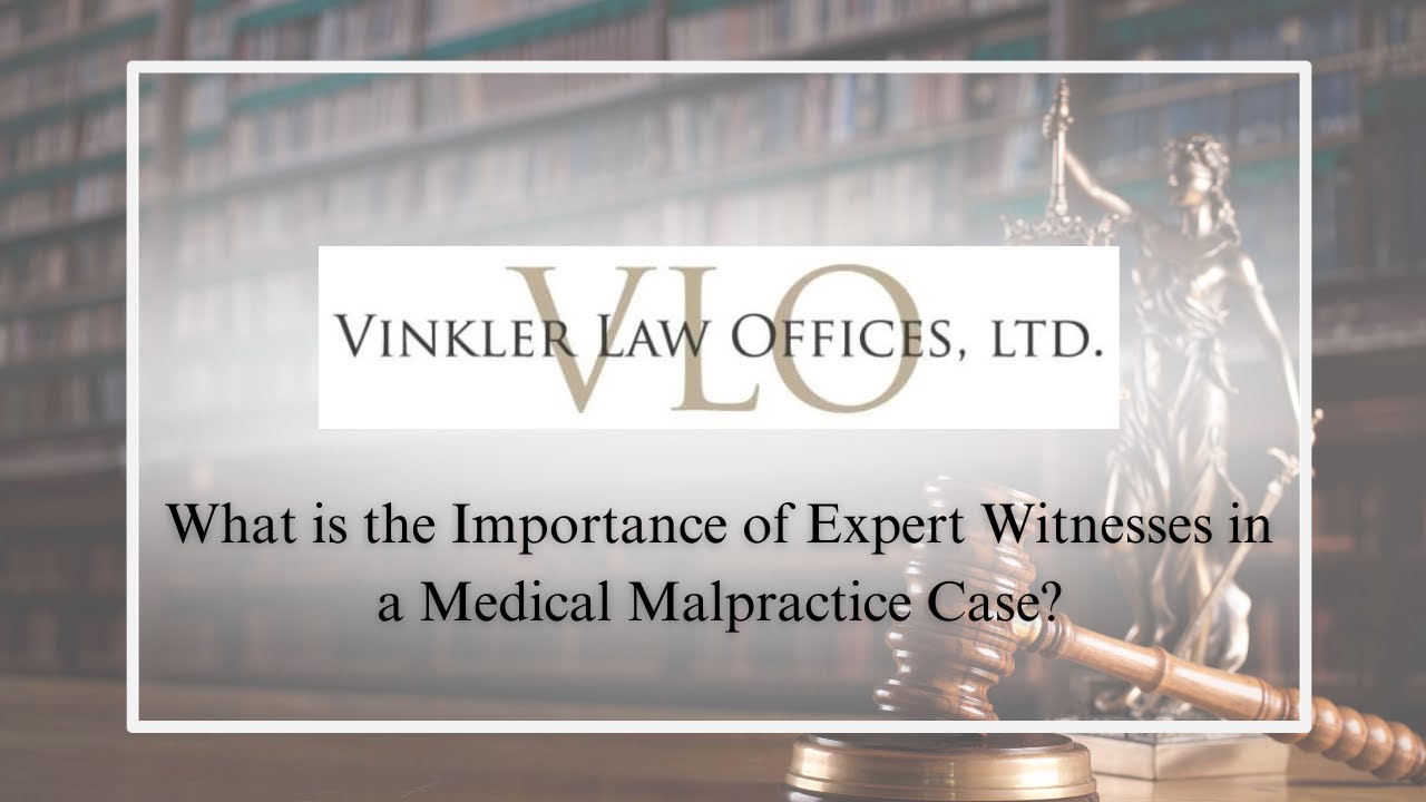 What is the Importance of Expert Witnesses in Medical Malpractice Cases