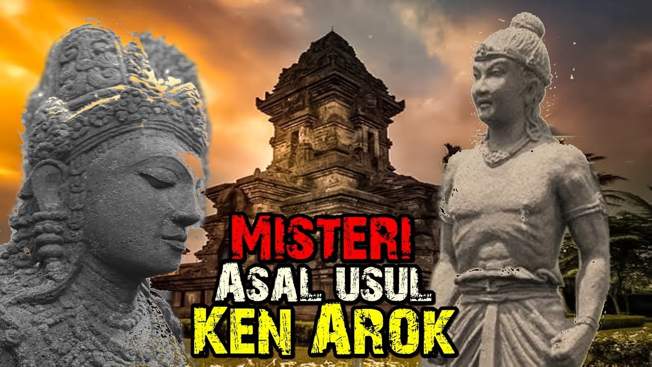 Misteri Asal usul Ken Arok,Siapa Sebenarnya Ayah Ken Angrok?