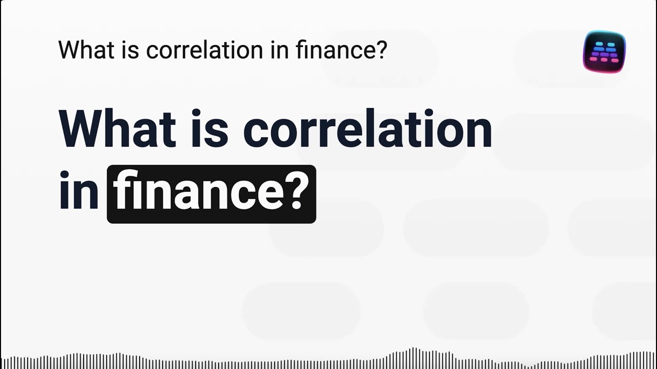 What is correlation in finance?