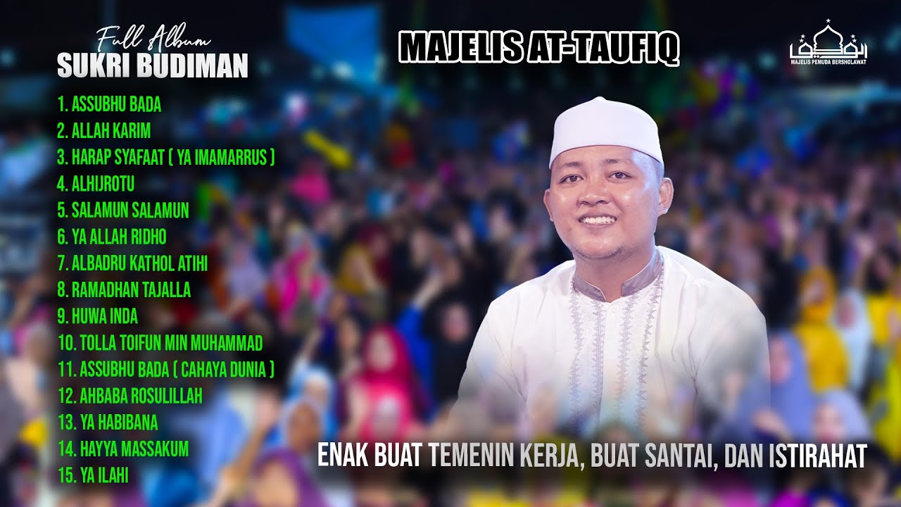 FULL ALBUM - SUKRI BUDIMAN - MAJELIS ATTAUFIQ 2024