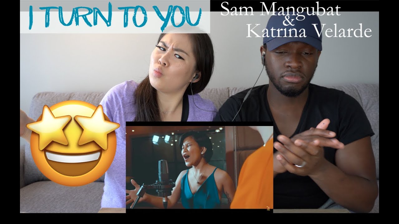 I Turn To You - Sam Mangubat & Katrina Velarde | REACTION