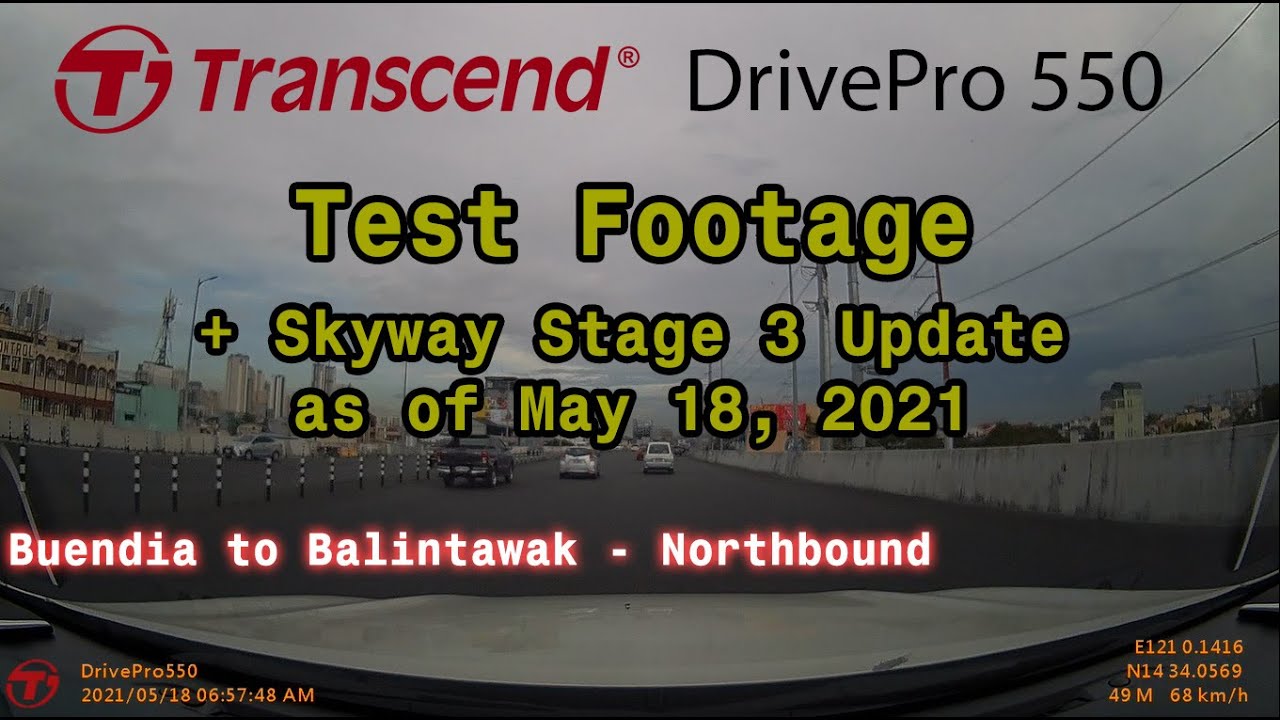 Skyway Stage 3 Update May 18, 2021 | Transcend DrivePro 550 Test Footage