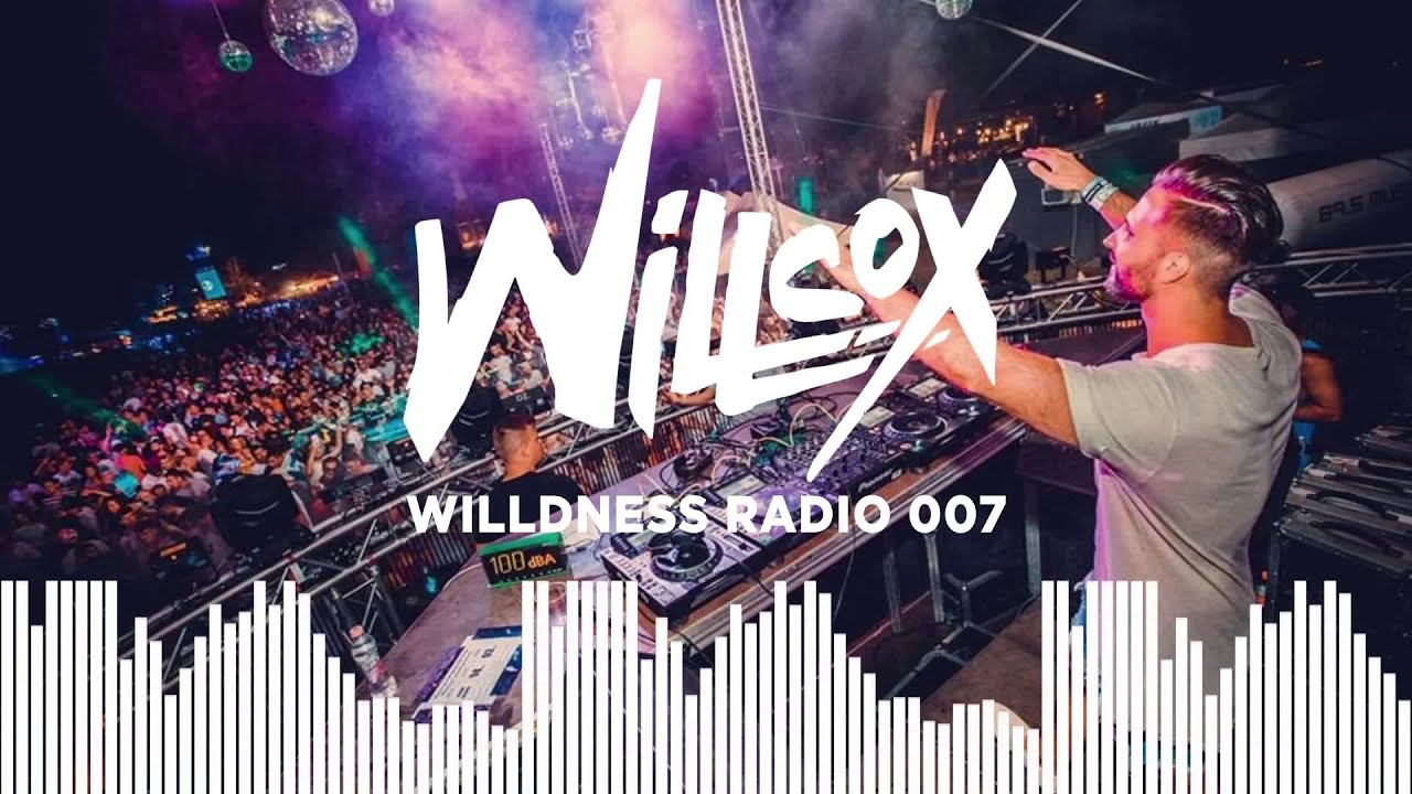 Willcox - Willdness Radio #007