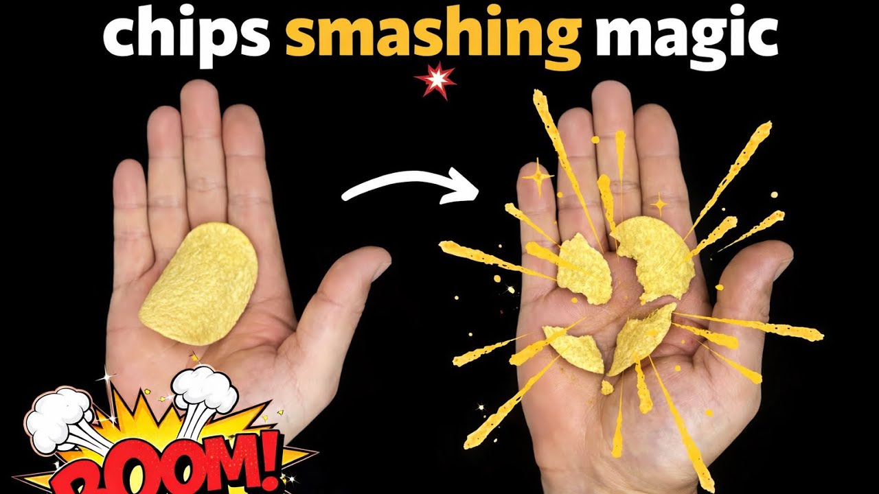 chips smashig magic