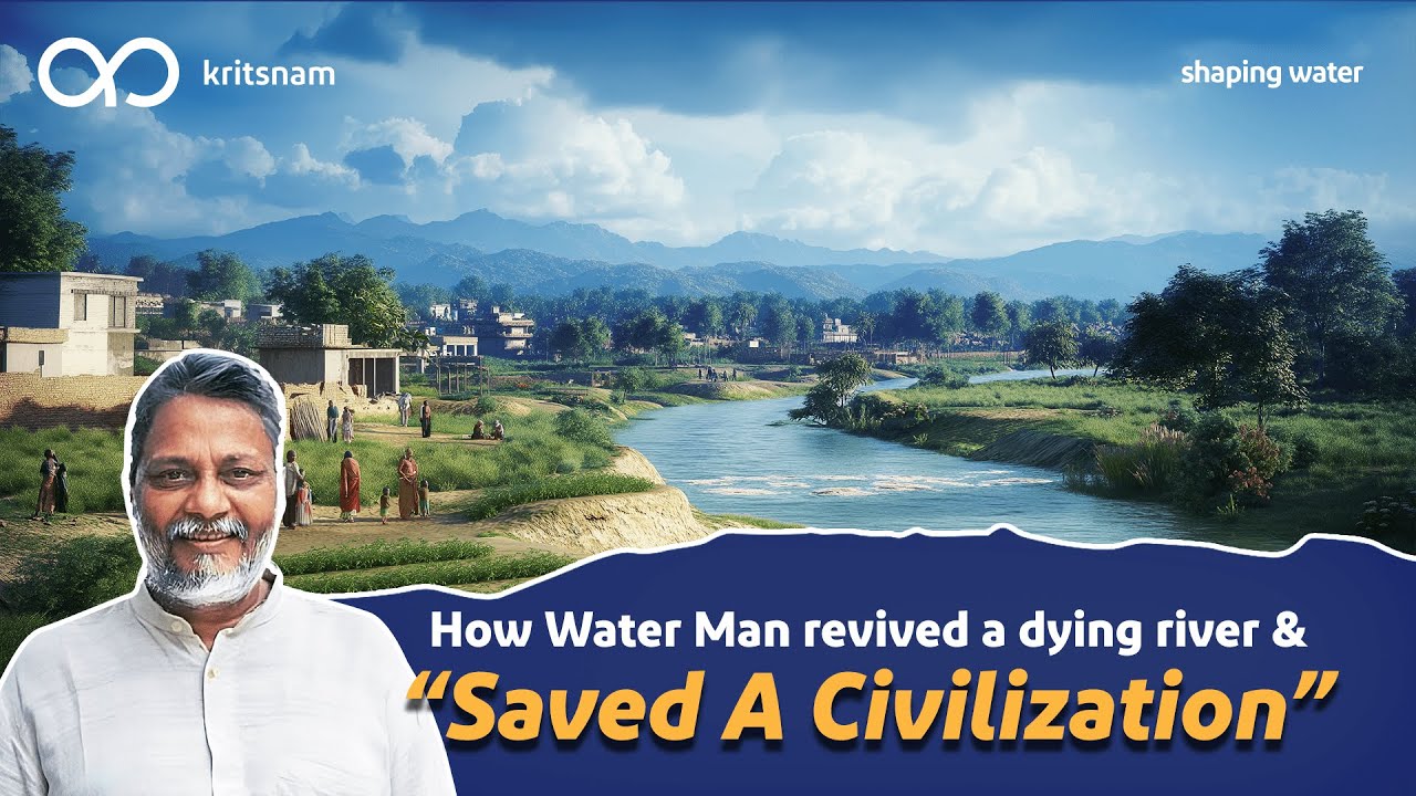 The Waterman of India: How Rajendra Singh Revived Rivers and Restored Hope!