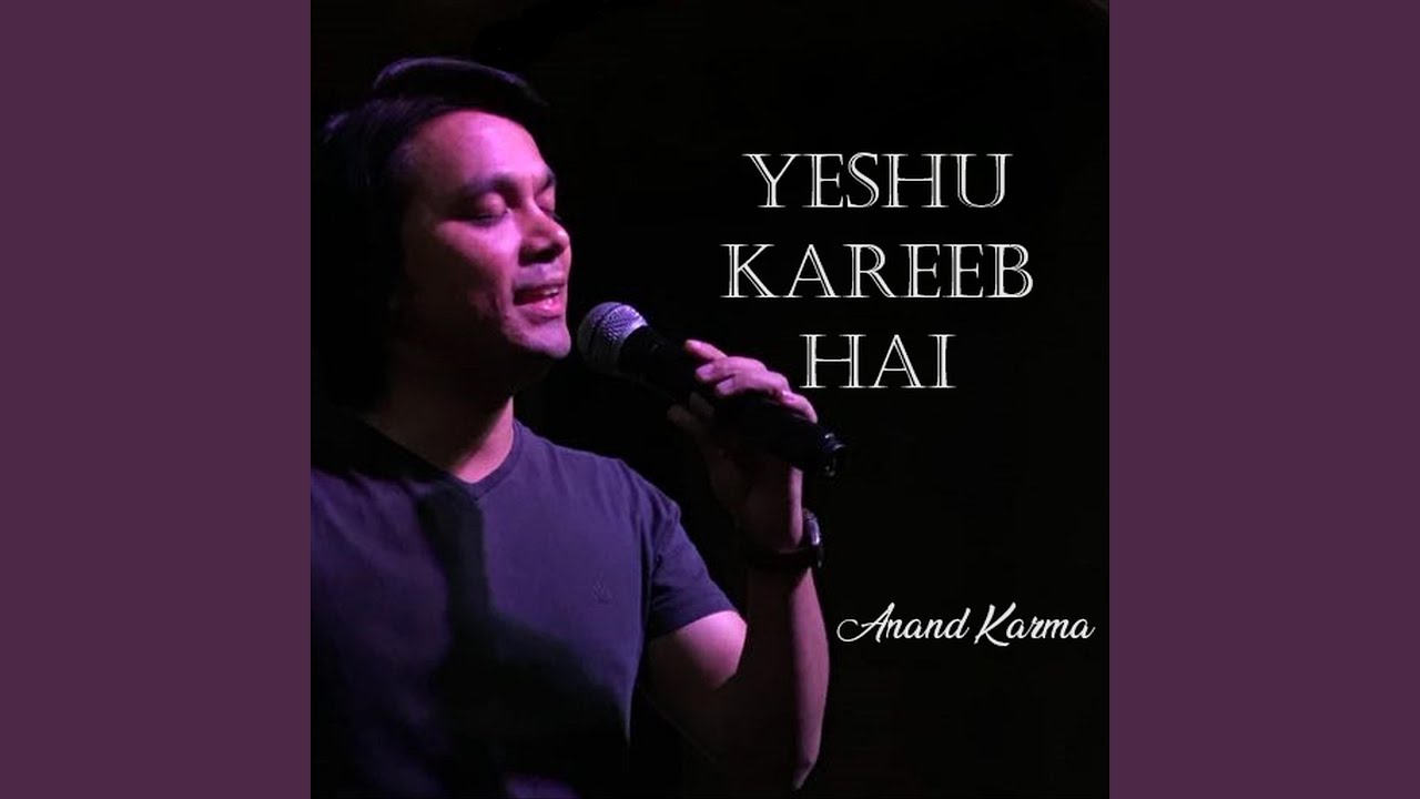 Yeshu Kareeb Hai