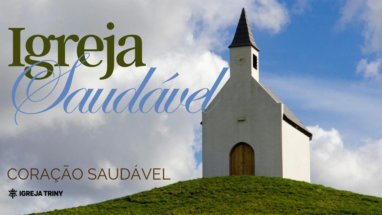 IGREJA SAUDAVEL (01 Mar 2026 )