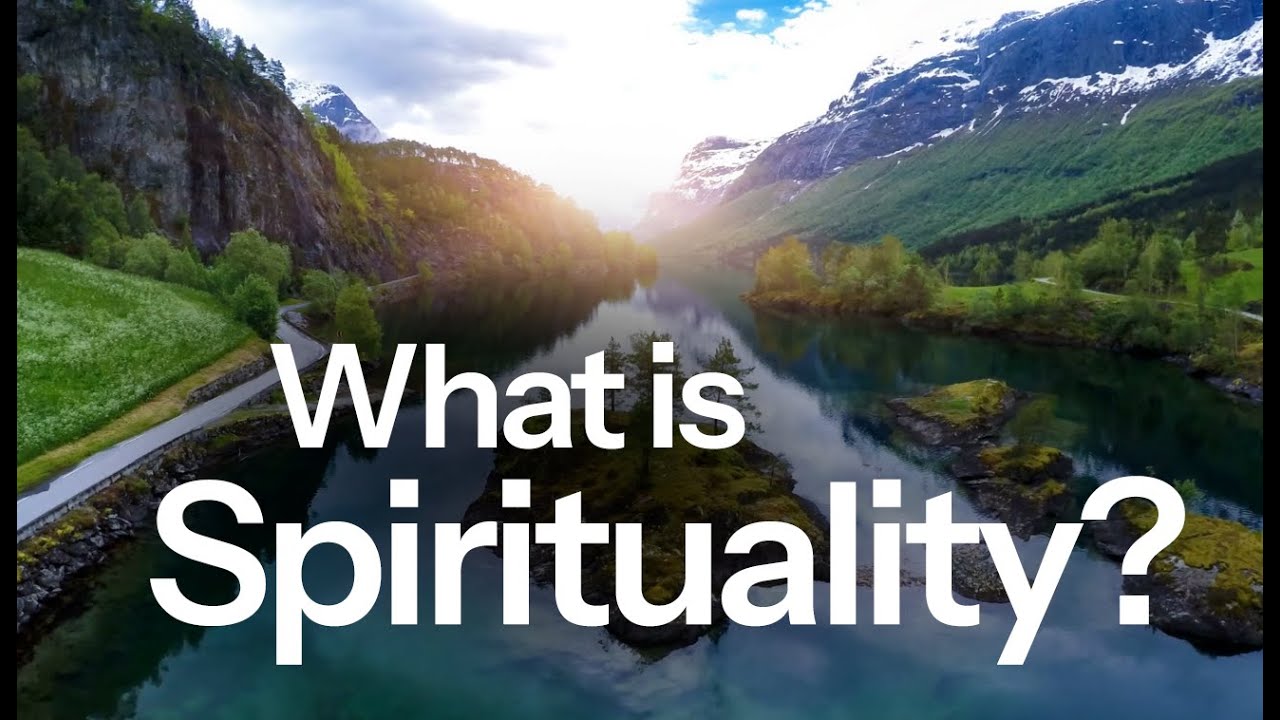 What is Spirituality?