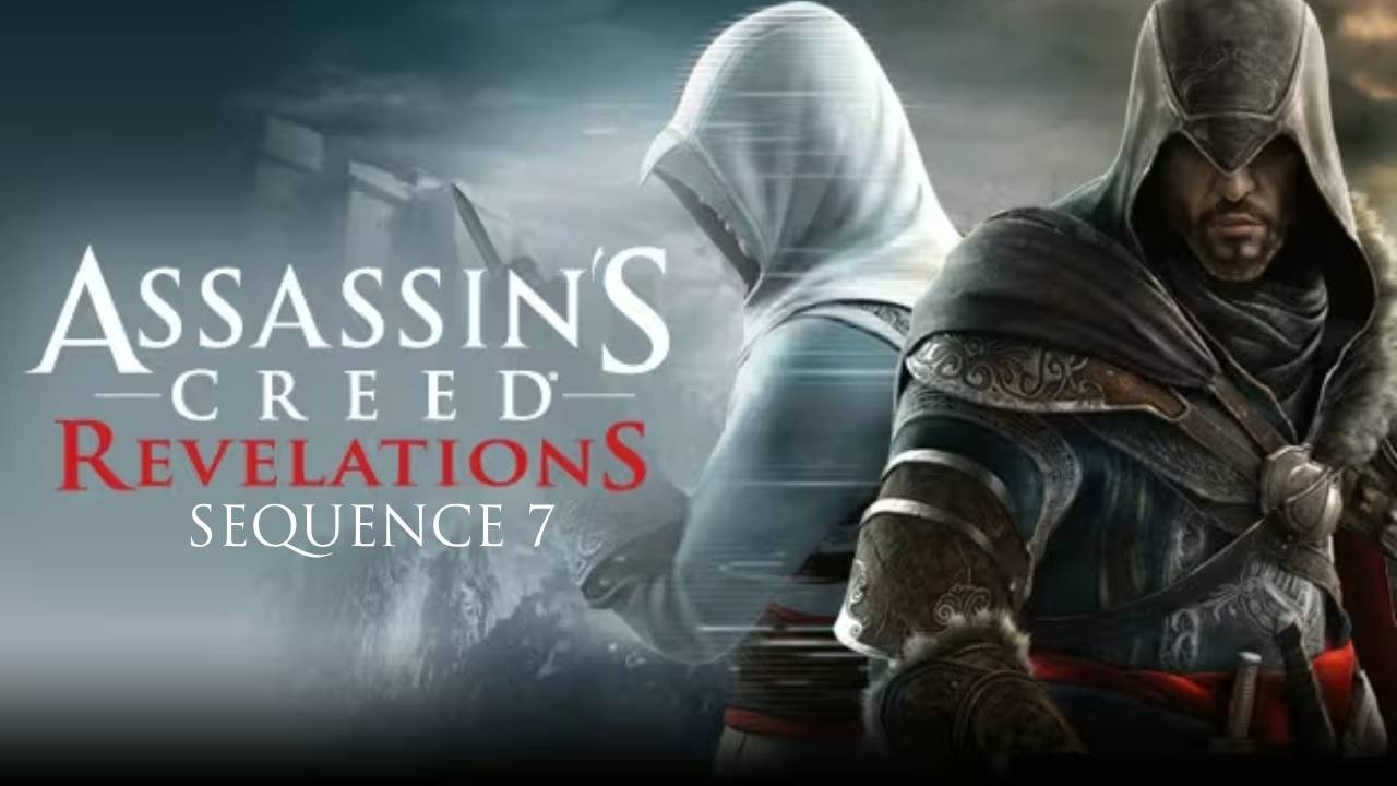 Assassin's Creed Revelations - Sequence 7