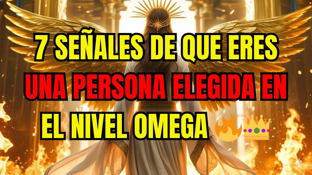 ELEGIDO, 7 señales de que eres un Elegido de nivel Omega (Extremadamente raro)