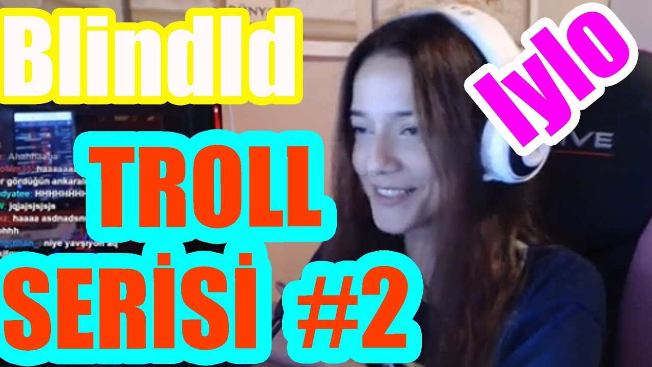 lylo BlindId Troll Serisi #2