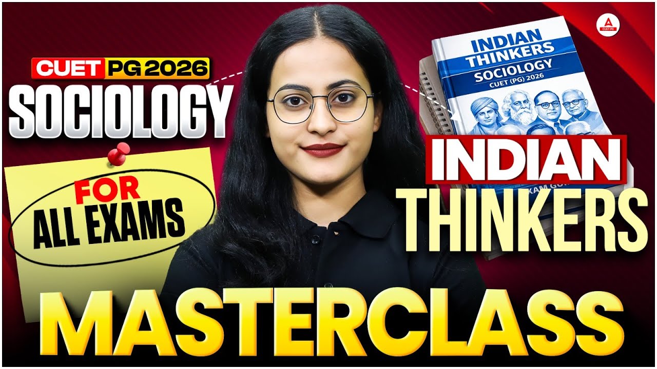 CUET PG Sociology 2026 | Indian Thinkers Master Class | For All Exams