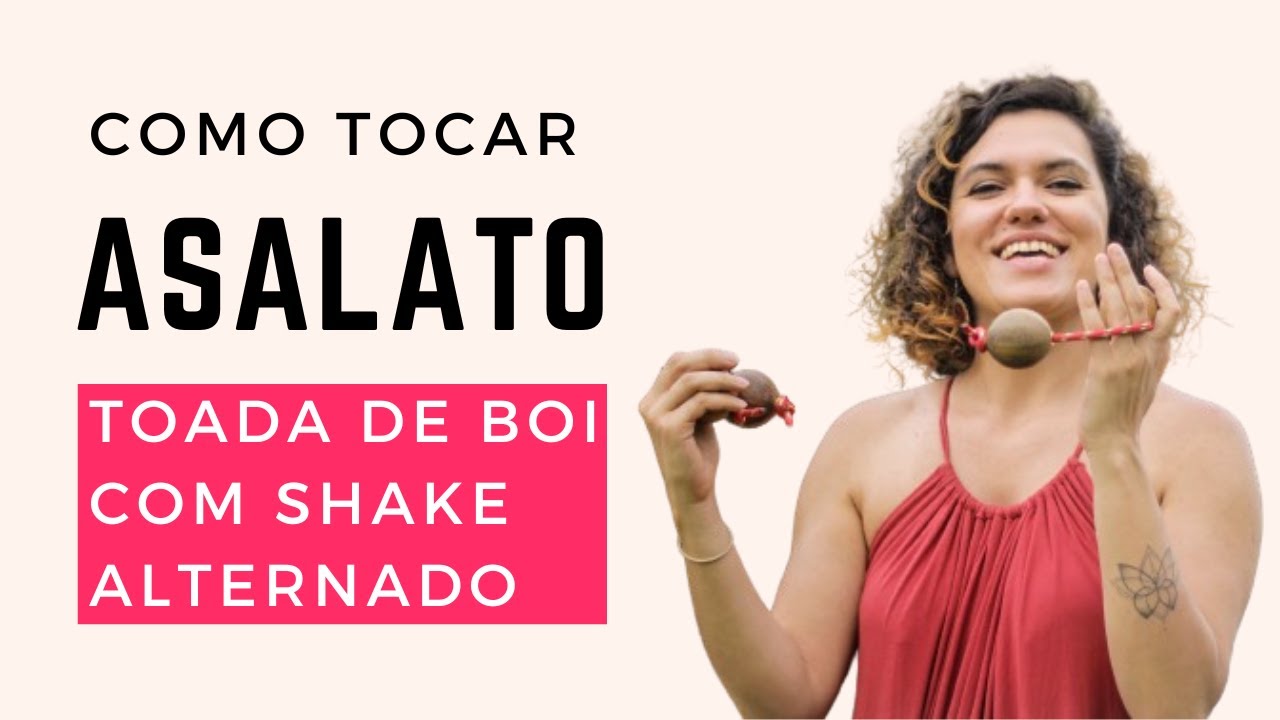 Como tocar ASALATO - ritmo do BOI com shake alternado (avan&ccedil;ado)