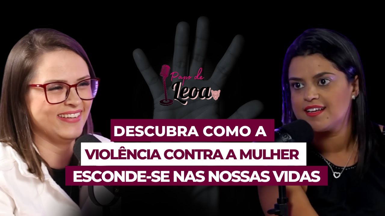 PODCAST - Especialista REVELA os Segredos da Violência Contra a Mulher que Ninguém Conta! - EP. 1