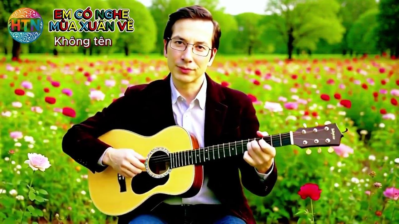 EM CÓ NGHE MÙA XUÂN VỀ   Không tên 1