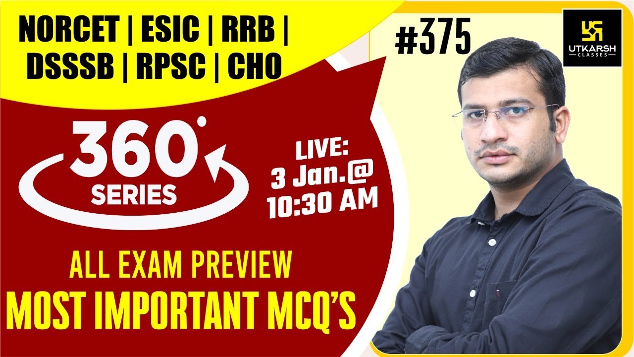 360 Degree Series | Most Imp. MCQ’s #375 | NORCET | ESIC | RRB | DSSSB | RPSC | CHO | Siddharth Sir