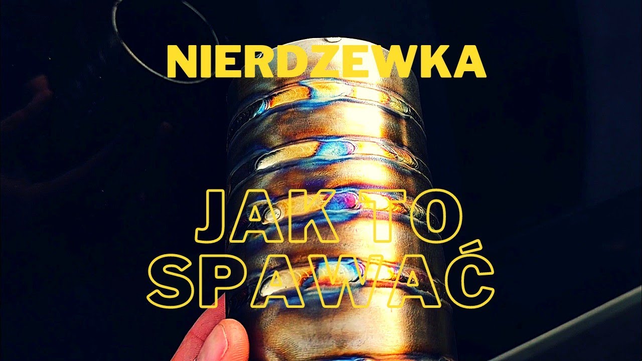 TIG - naucz się spawać rury
