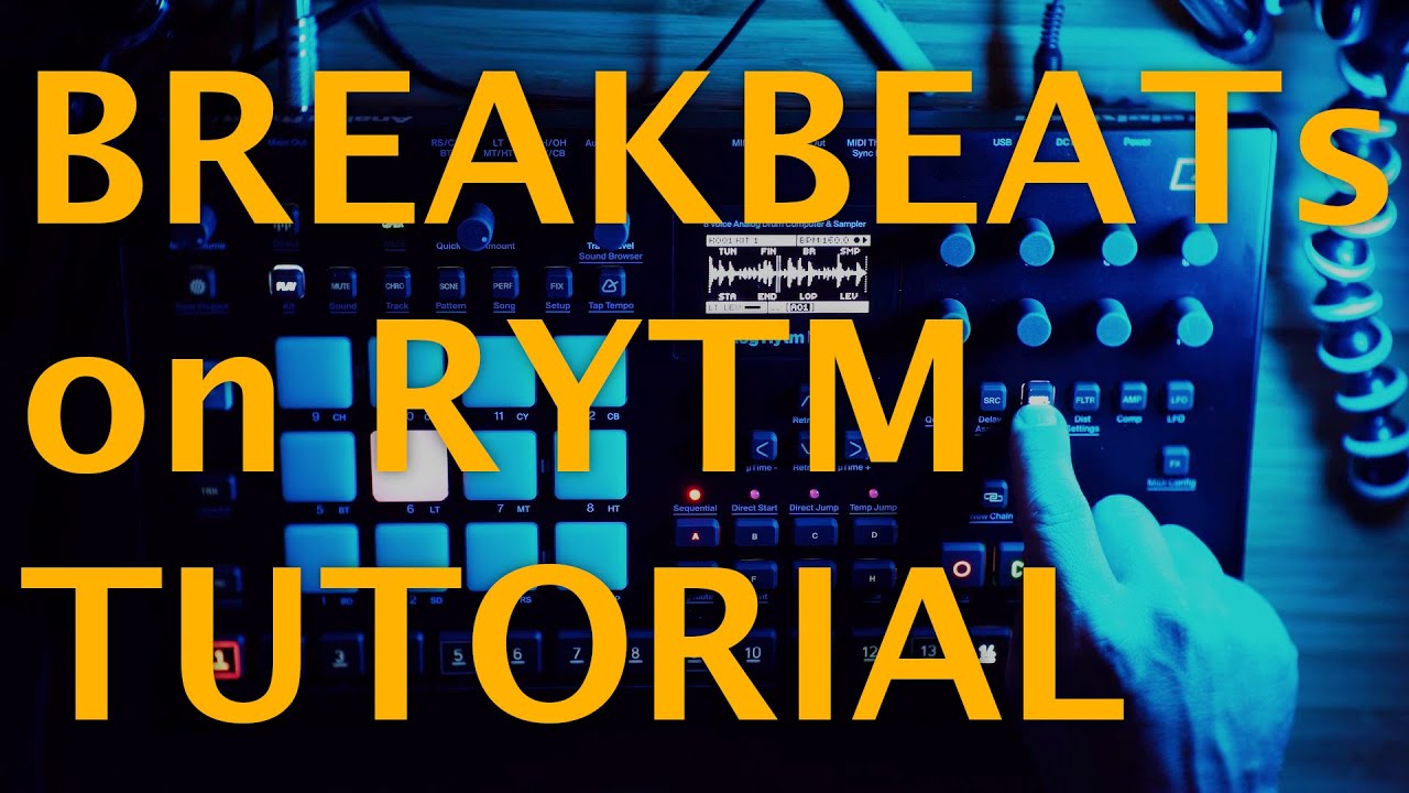Breakbeat slicing on Elektron Rytm