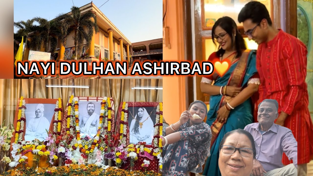Ramakrishna Mission Visit 💛 Nayi Dulhan Ko Masi Ka Ashirbad