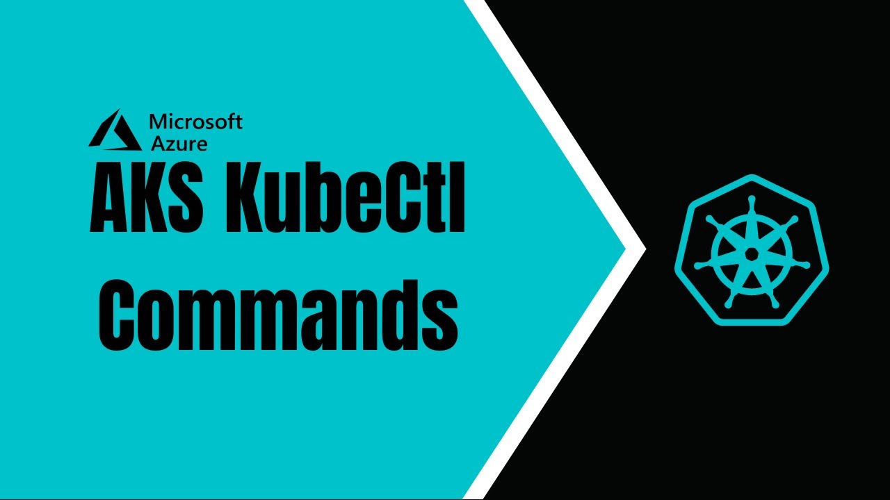 EP:04 | kubectl CLI explained | Azure Kubernetes | AKS