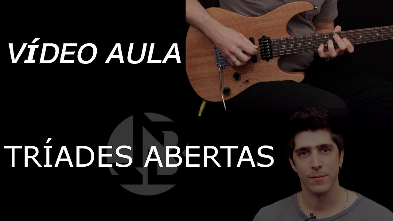 Vídeo Aula - Tríades Abertas - Lucas Bittencourt