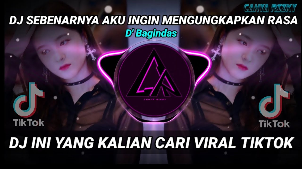 DJ SEBENARNYA AKU INGIN MENGUNGKAPKAN RASA REMIX TIKTOK VIRAL 2021 | DJ INI YANG KALIAN CARI