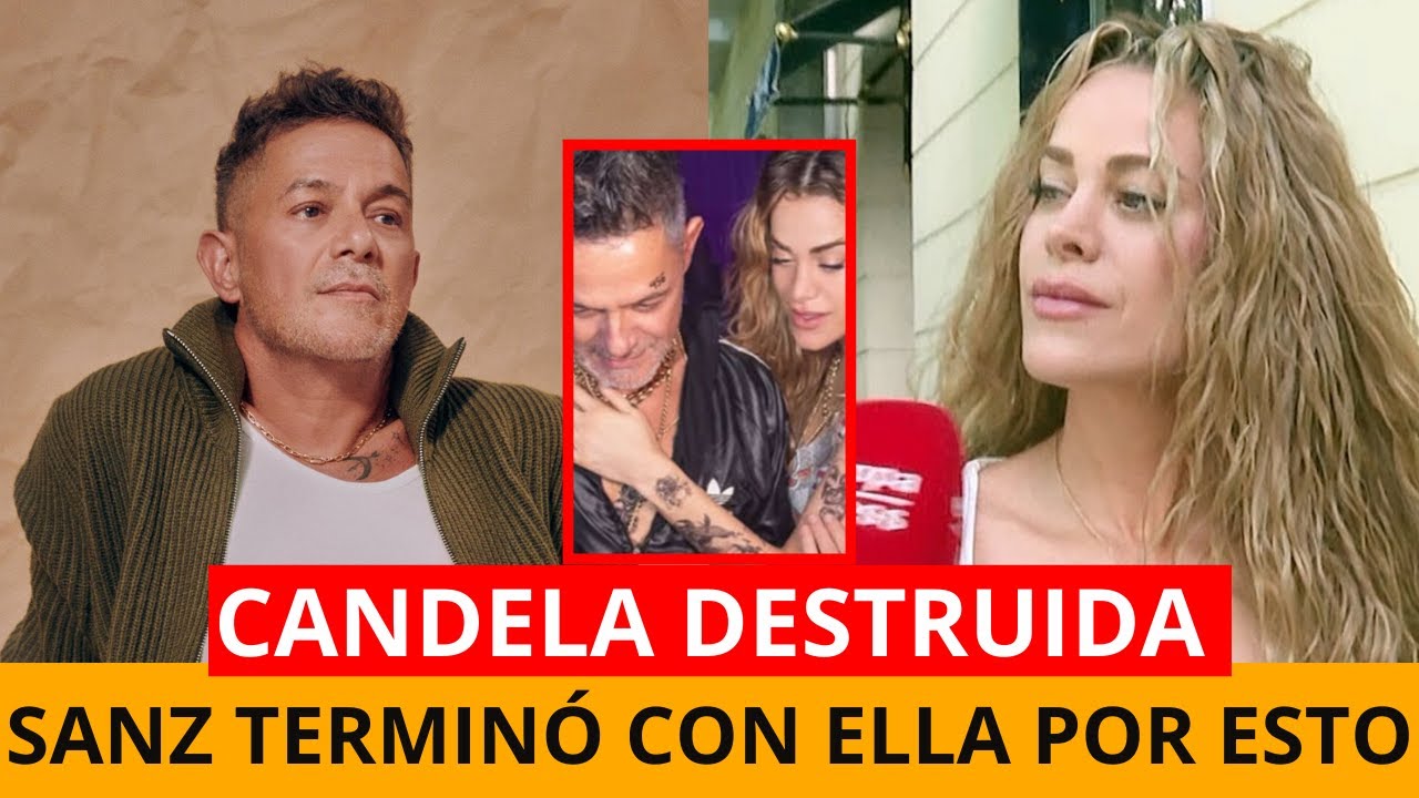 🎭 Alejandro Sanz y Candela Márquez 🎭 la verdad detrás de la RUPTURA