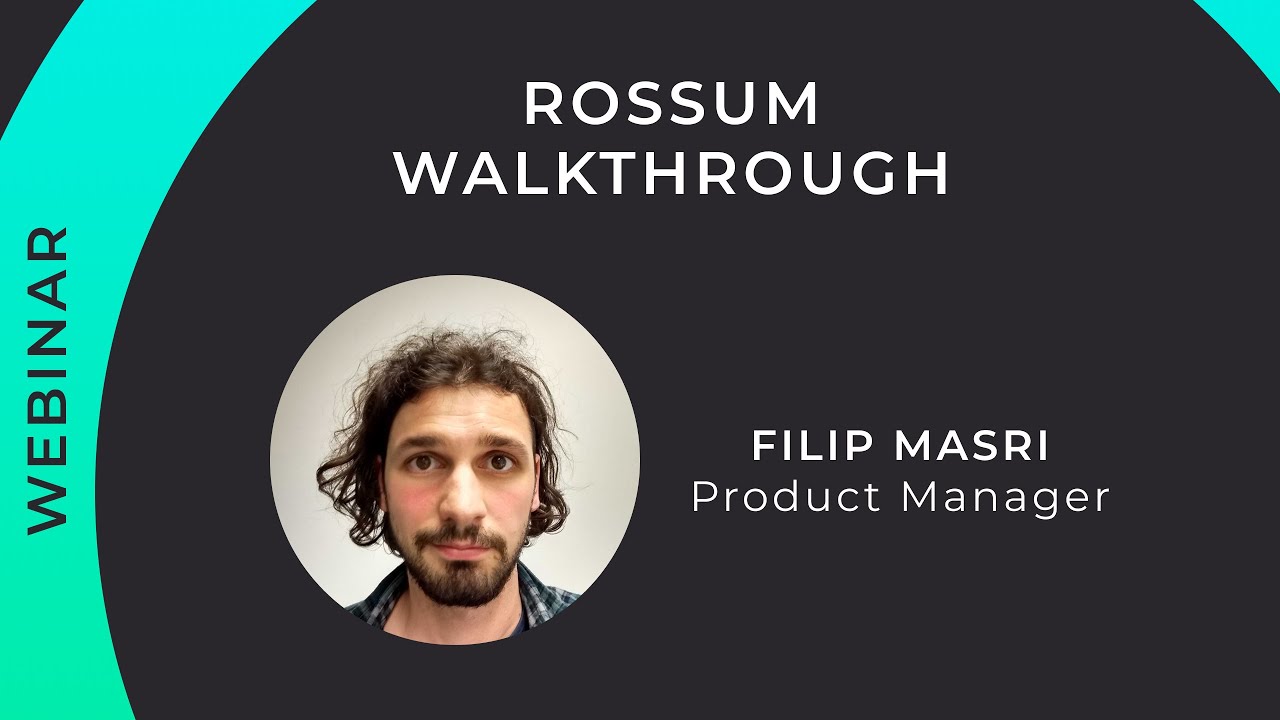 Webinar: Rossum Walkthrough