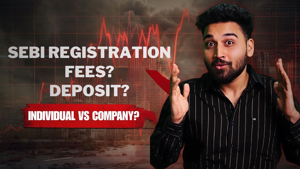 SEBI RA/IA Registration Fees EXPLAINED|Individual vs Corporate|Deposit Rules, Costs & Hidden Things!