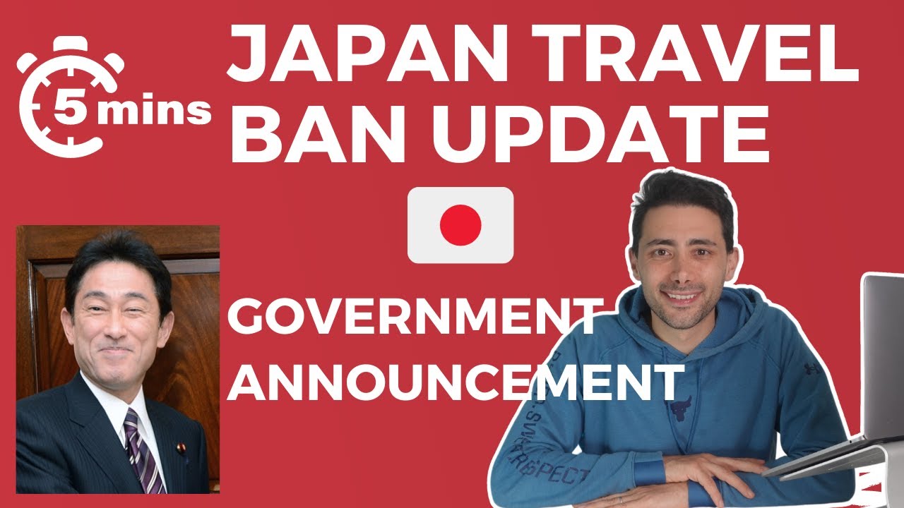 JAPAN TRAVEL BAN UPDATE - GOVERNMENT ANNOUNCEMENT - TRAVEL BAN AND COE EXTENSION
