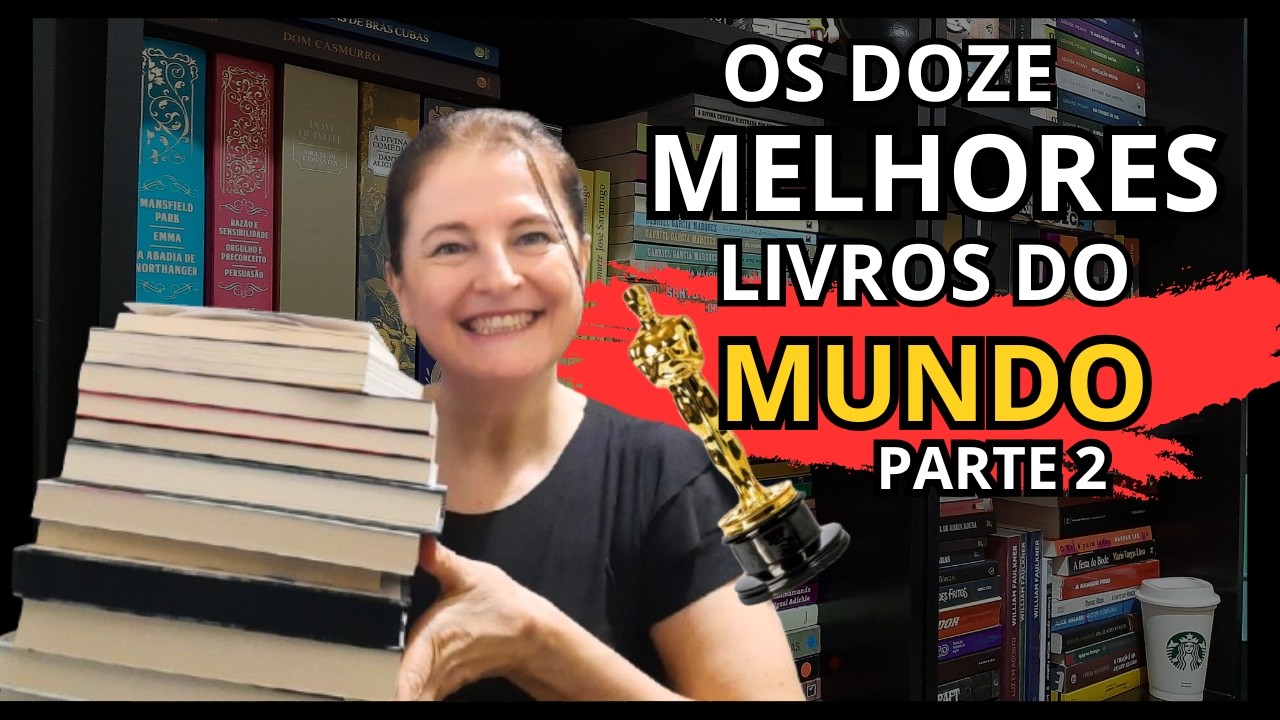 Os doze MELHORES livros do MUNDO ! (Parte 2) 📚🌍