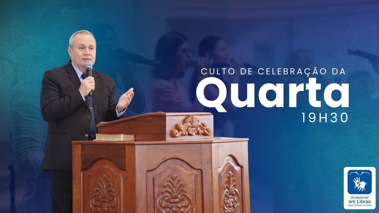 Culto de Celebração da Quarta, 25 de Fevereiro de 2026 - IBCAPUNGA